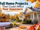 Fall home projects that could affect your insurance