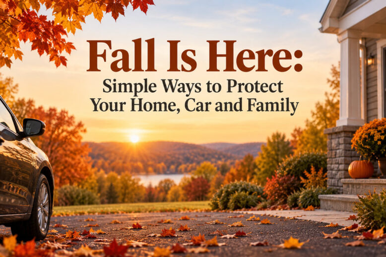 Simple ways to pretect your home car and family in fall