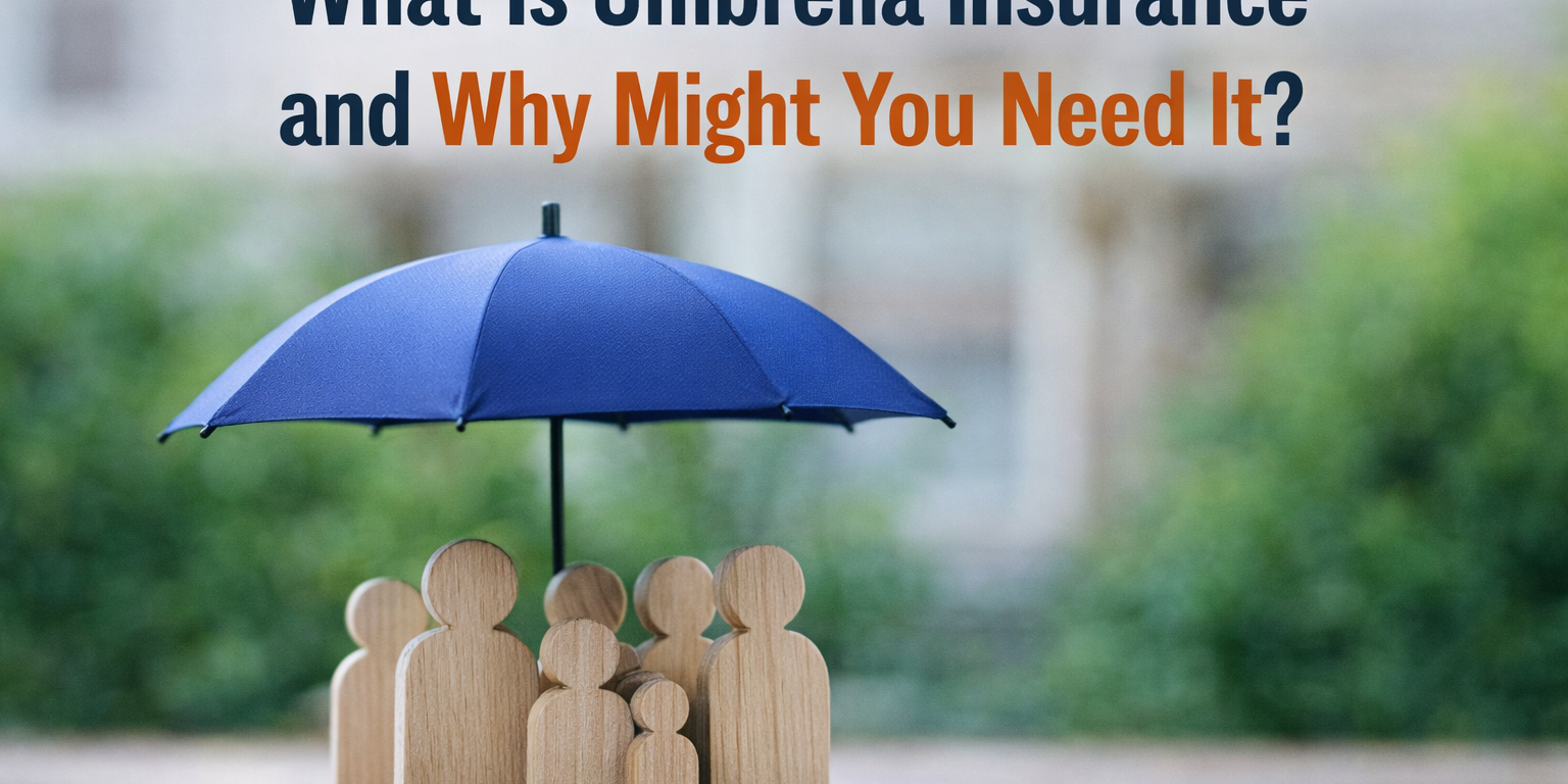 What Is Umbrella Insurance and Why Might You Need It What Is Umbrella Insurance and Why Might You Need It